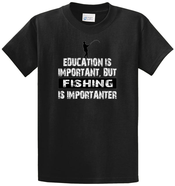 Fishing Is Importanter Printed Tee Shirt