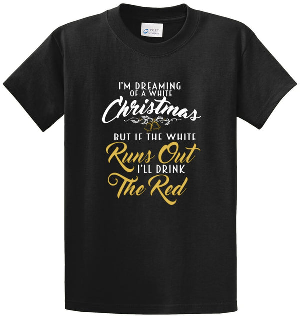 I'M Dreaming Of A White Christmas Printed Tee Shirt