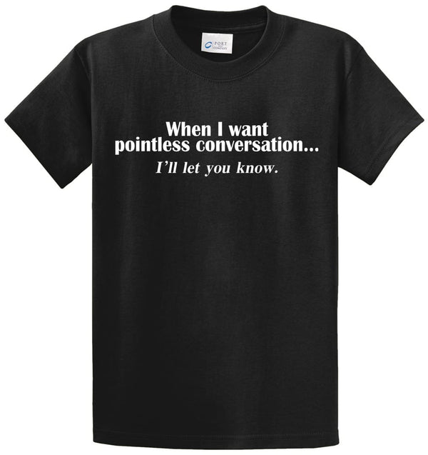 Pointless Conversation Printed Tee Shirt