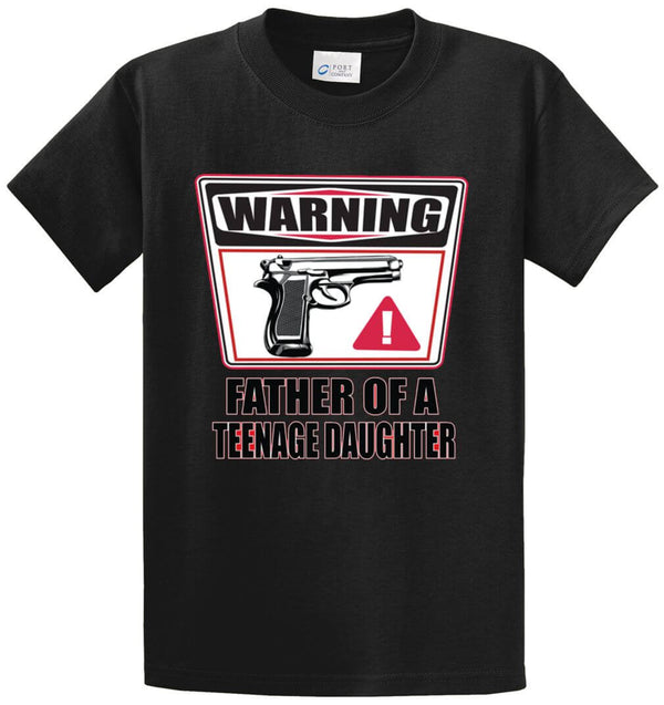 Father Of A Teenage Daughter Printed Tee Shirt