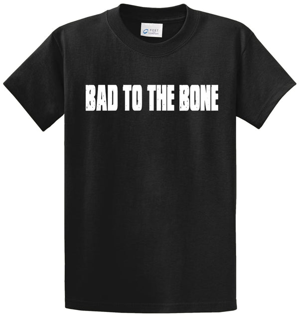Bad To The Bone Printed Tee Shirt