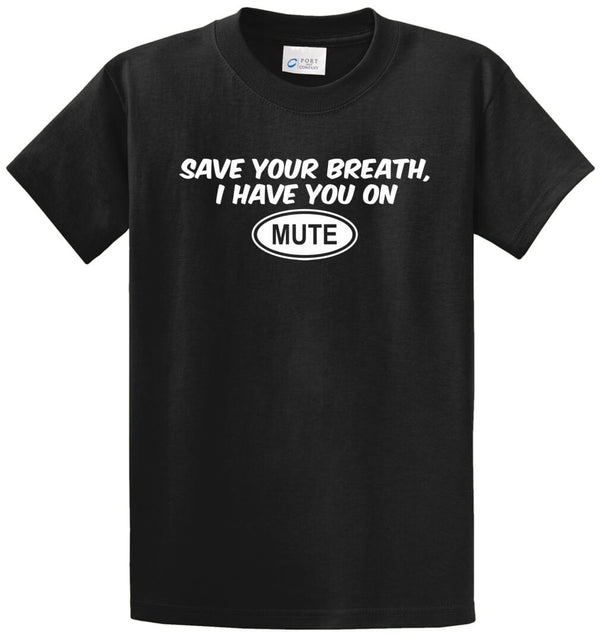 Save Your Breath Printed Tee Shirt