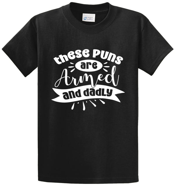 Puns Armed And Dadly Printed Tee Shirt