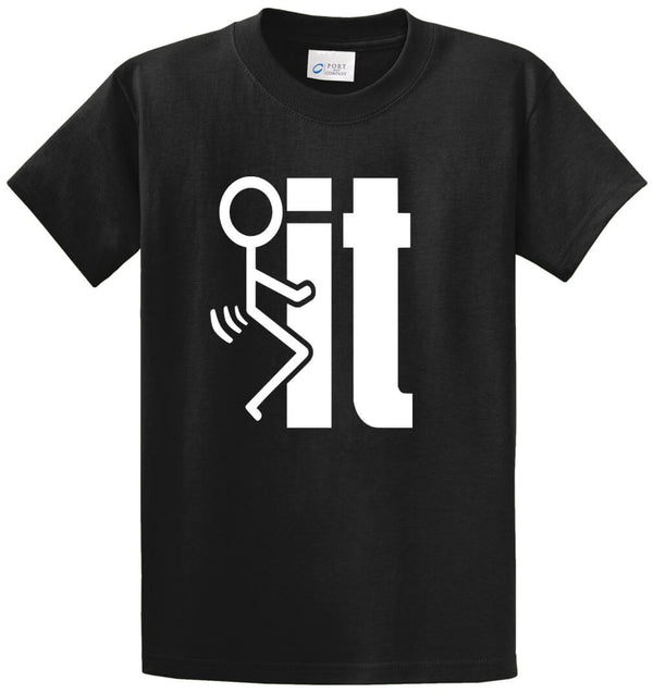 F*CK It Printed Tee Shirt