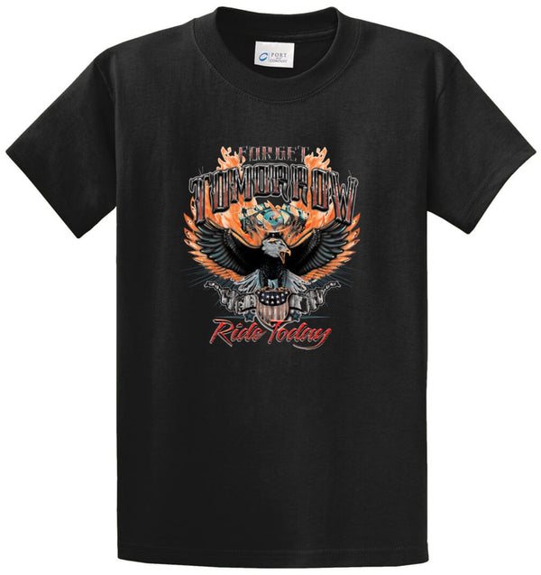 Forget Tomorrow Ride Today Printed Tee Shirt