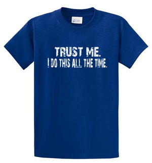 Trust Me Printed Tee Shirt