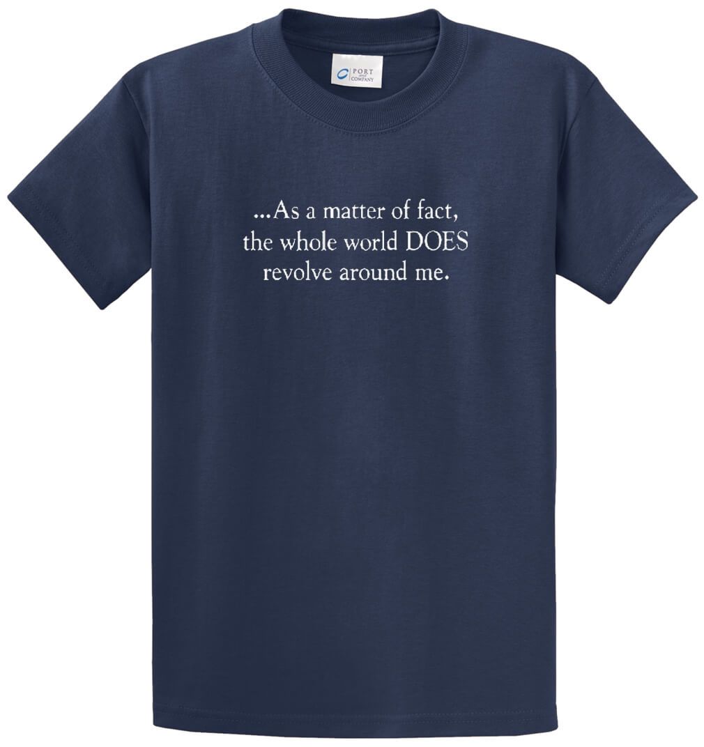 World Revolves Around Me Printed Tee Shirt-1