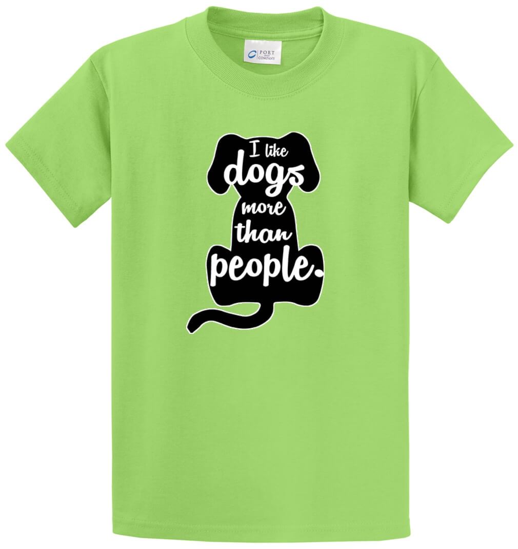 I Like Dogs More Printed Tee Shirt-1