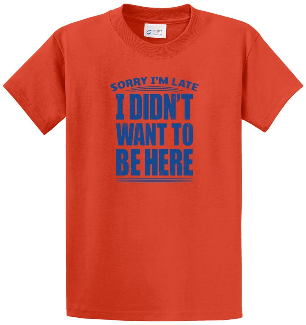 Sorry I'm Late Printed Tee Shirt-1