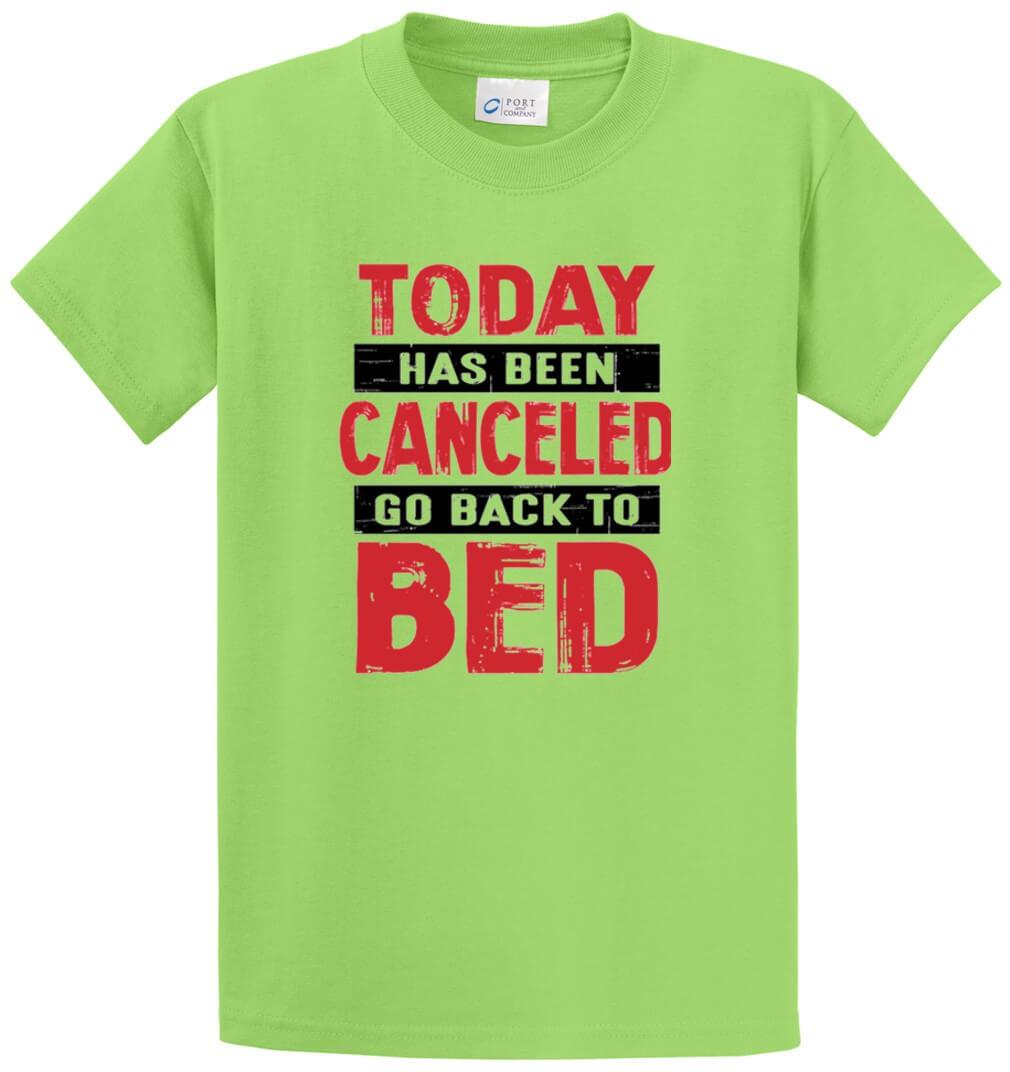 Today Has Been Canceled Printed Tee Shirt-1