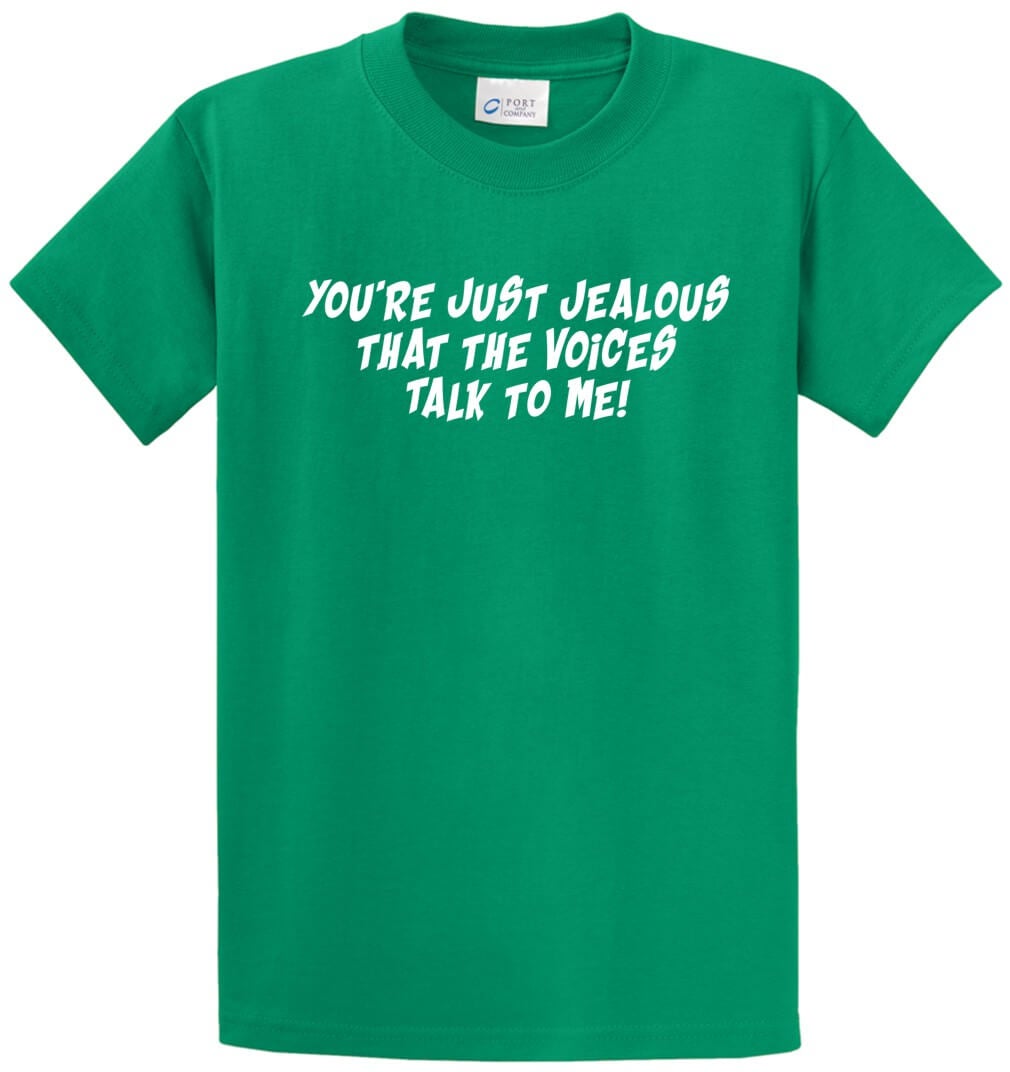 You're Just Jealous Printed Tee Shirt-1