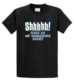 Shh-Hangover Shirt Printed Tee Shirt