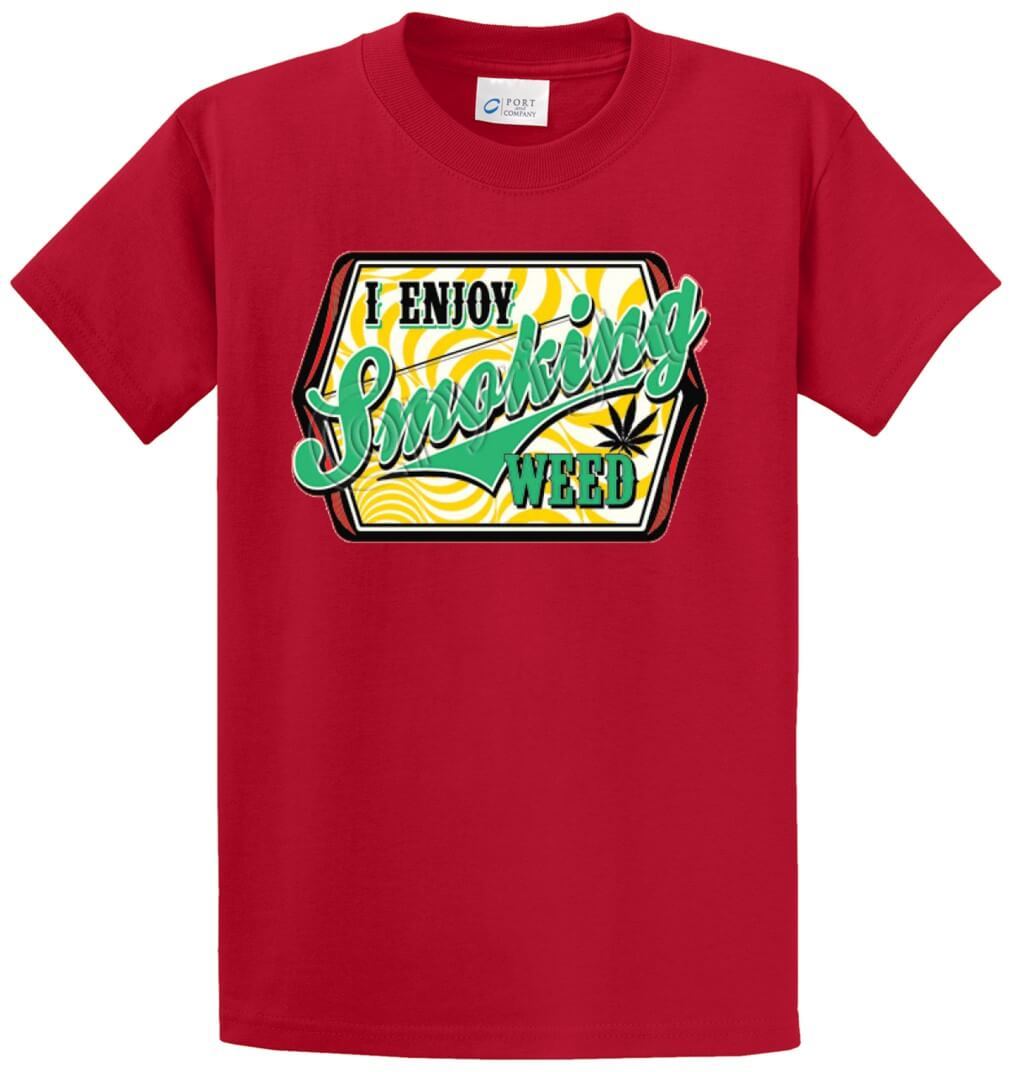 I Enjoy Smoking Weed Printed Tee Shirt-1