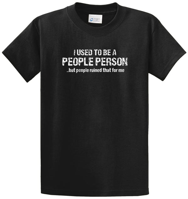 People Person Ruined Printed Tee Shirt