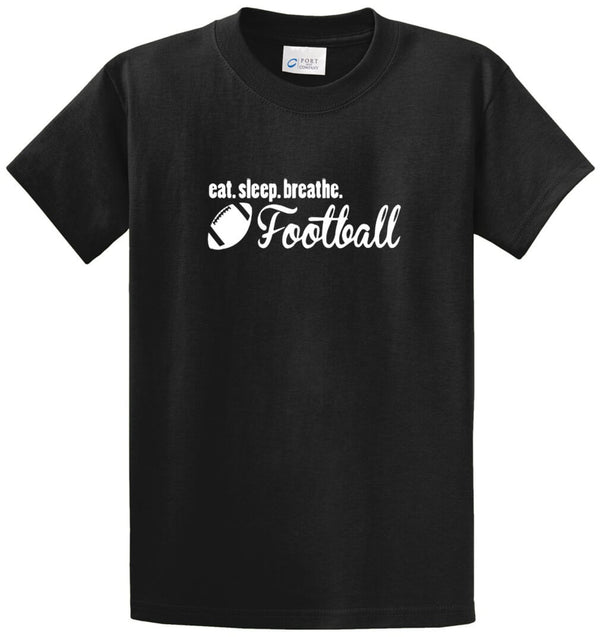 Eat Sleep Breathe Football Printed Tee Shirt