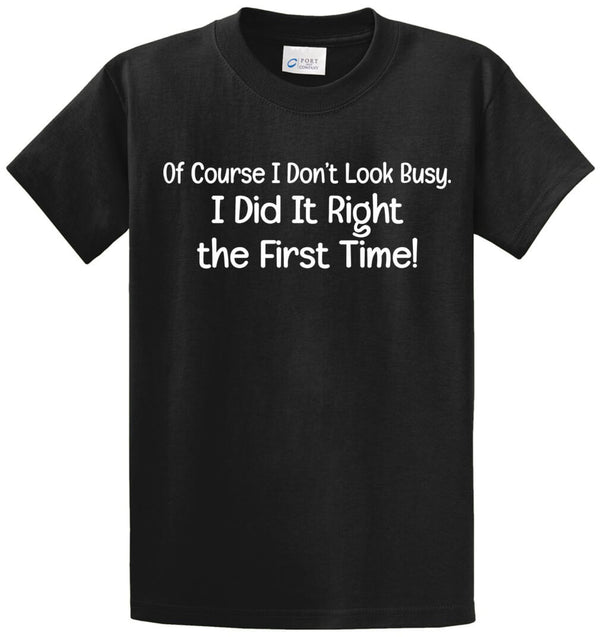 Did It Right The First Time Printed Tee Shirt