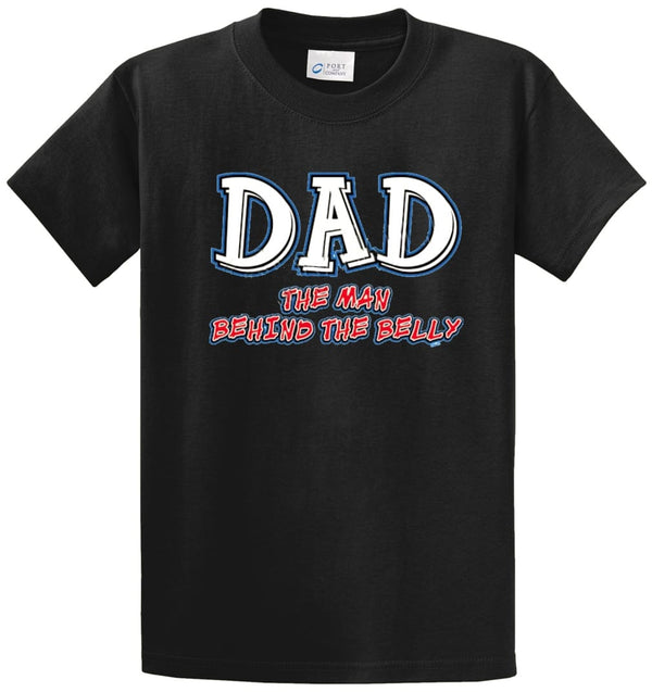 Dad, Man Behind The Belly Printed Tee Shirt