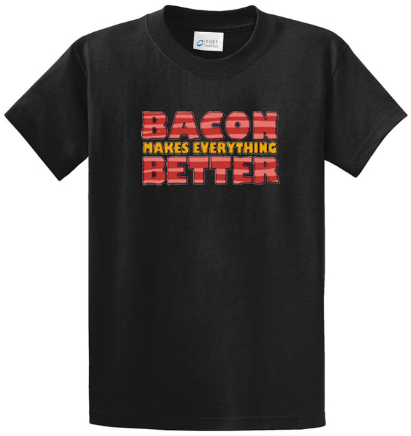 Bacon Makes Everything Better Printed Tee Shirt