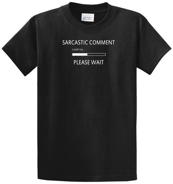 Sarcastic Comment Printed Tee Shirt