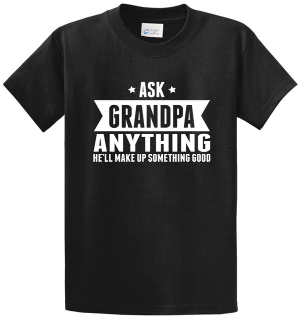 Ask Grandpa Anything Printed Tee Shirt