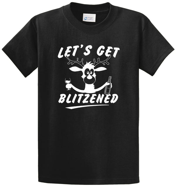 Let's Get Blitzened Printed Tee Shirt