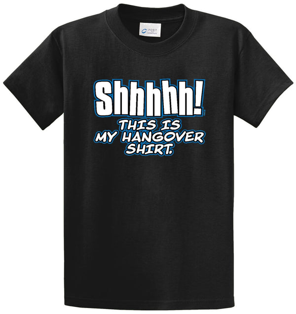 Shh-Hangover Shirt Printed Tee Shirt