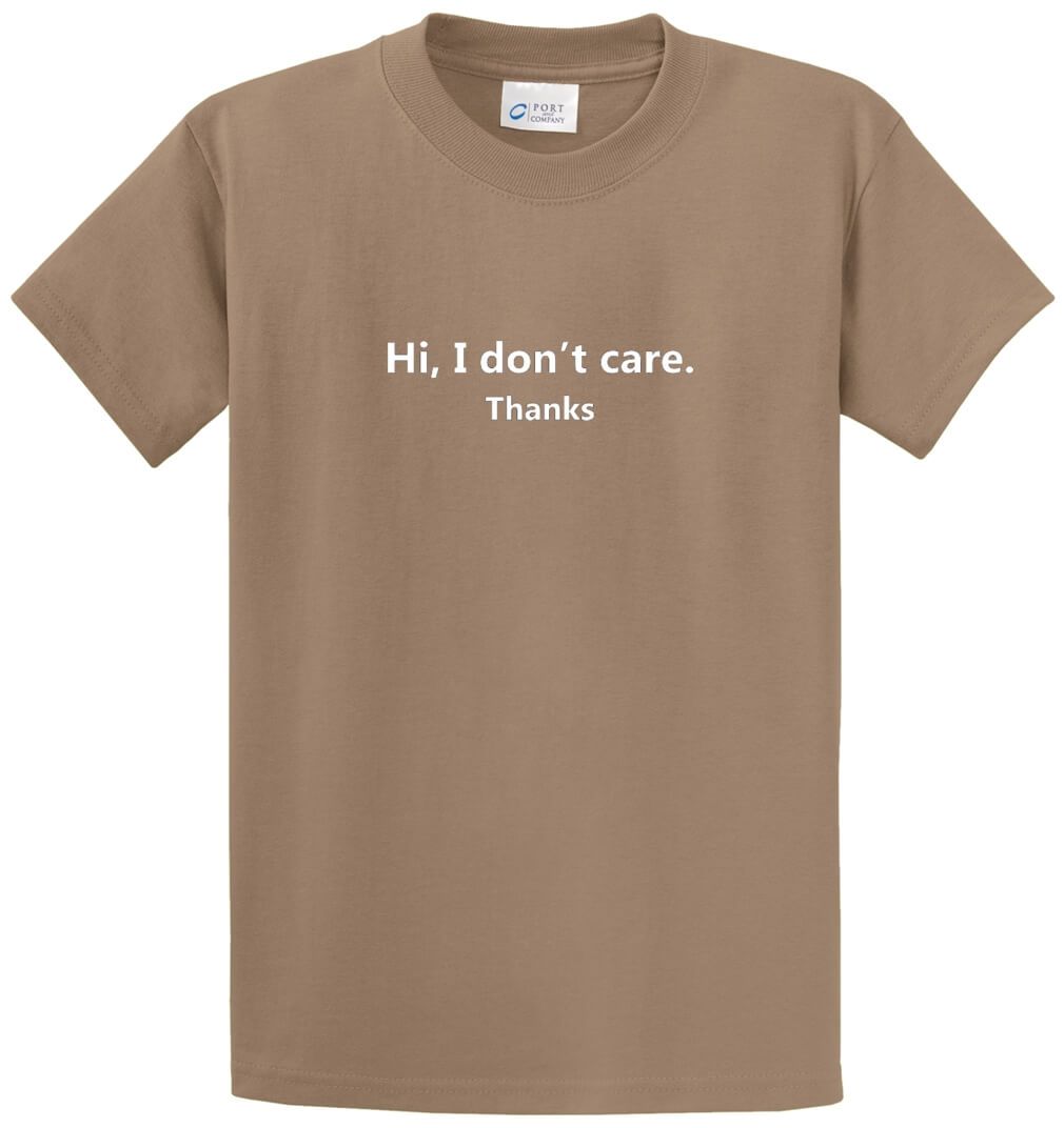 Hi I Don't Care Printed Tee Shirt-1