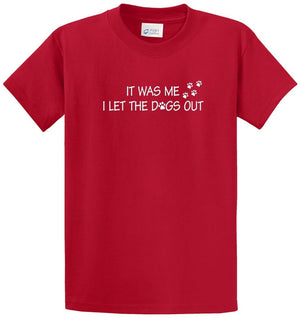 I Let The Dogs Out Printed Tee Shirt