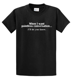 Pointless Conversation Printed Tee Shirt