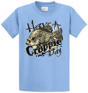 Have A Crappie Day Printed Tee Shirt