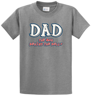 Dad, Man Behind The Belly Printed Tee Shirt