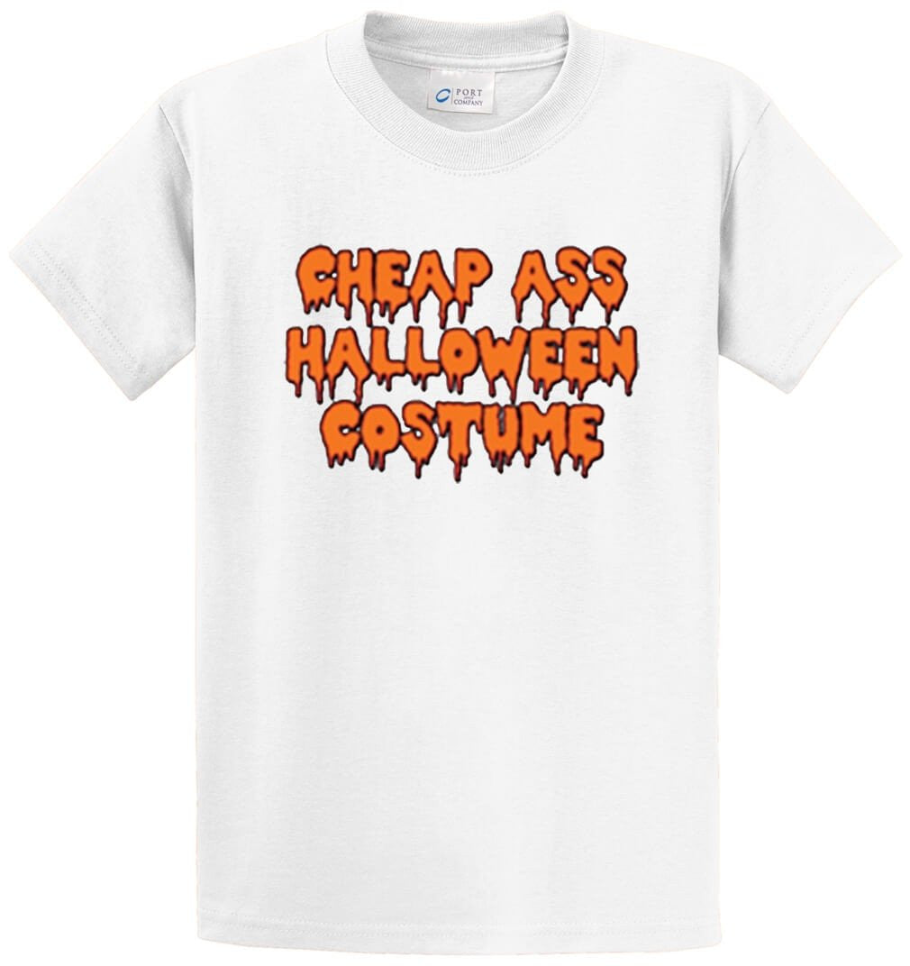 Cheap Ass Halloween Costume Printed Tee Shirt-1