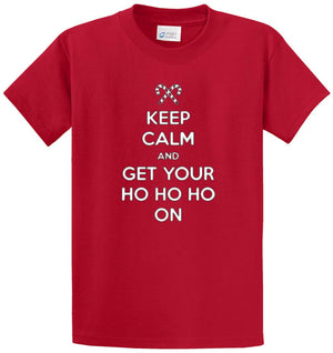 Keep Calm & Get Your Ho Ho On Printed Tee Shirt