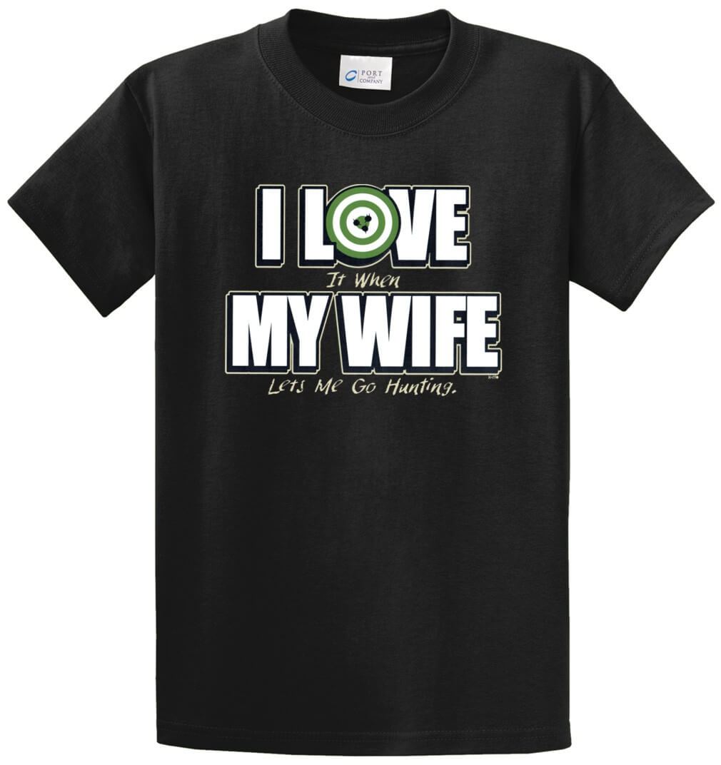 Love My Wife - Hunting Printed Tee Shirt-1