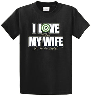 Love My Wife - Hunting Printed Tee Shirt