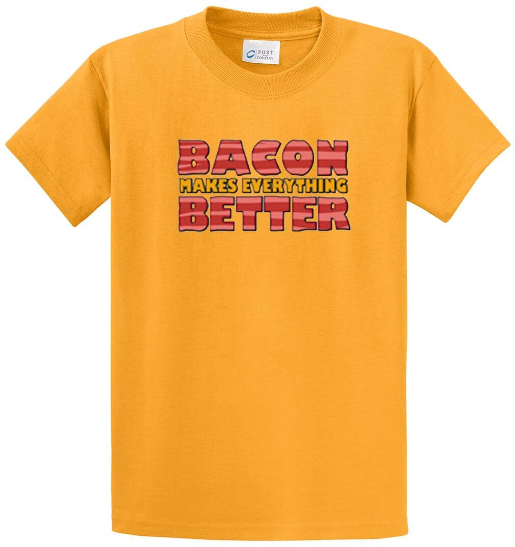Bacon Makes Everything Better Printed Tee Shirt-1
