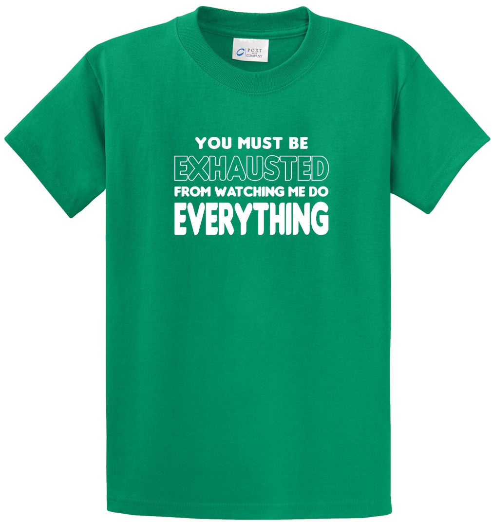 You Must Be Exhausted Printed Tee Shirt-1