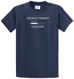 Sarcastic Comment Printed Tee Shirt