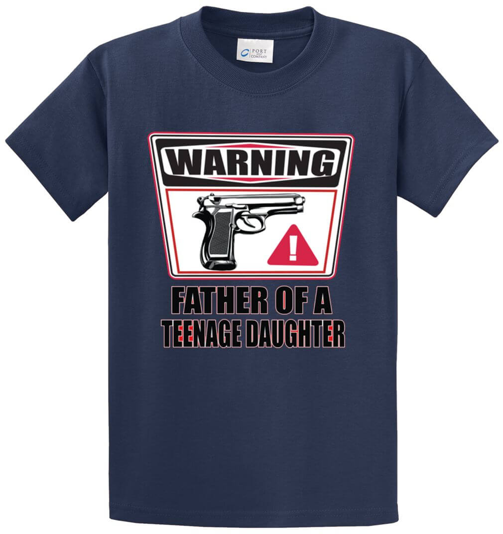 Father Of A Teenage Daughter Printed Tee Shirt-1