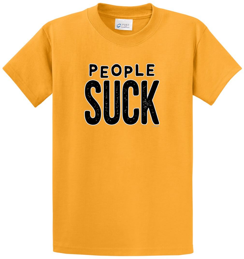 People Suck Printed Tee Shirt-1