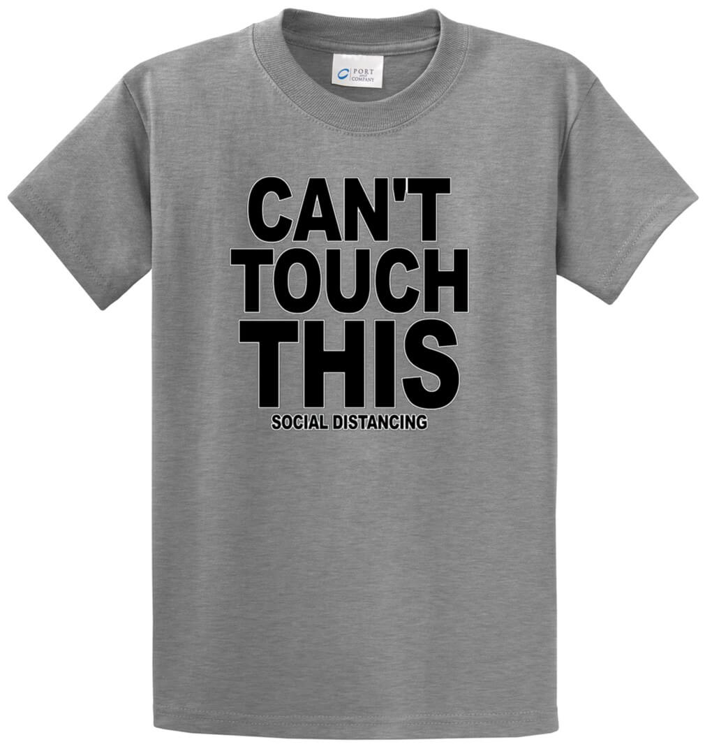 Cant Touch This Printed Tee Shirt-1
