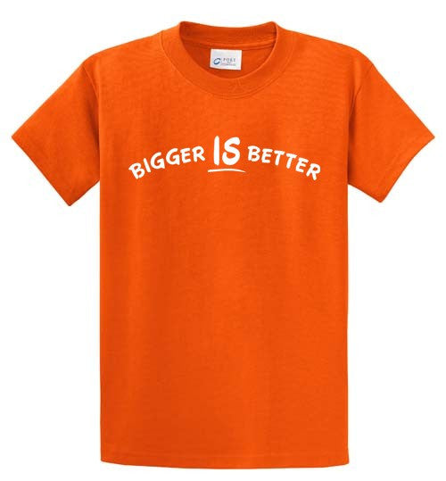 Bigger Is Better Printed Tee Shirt-1