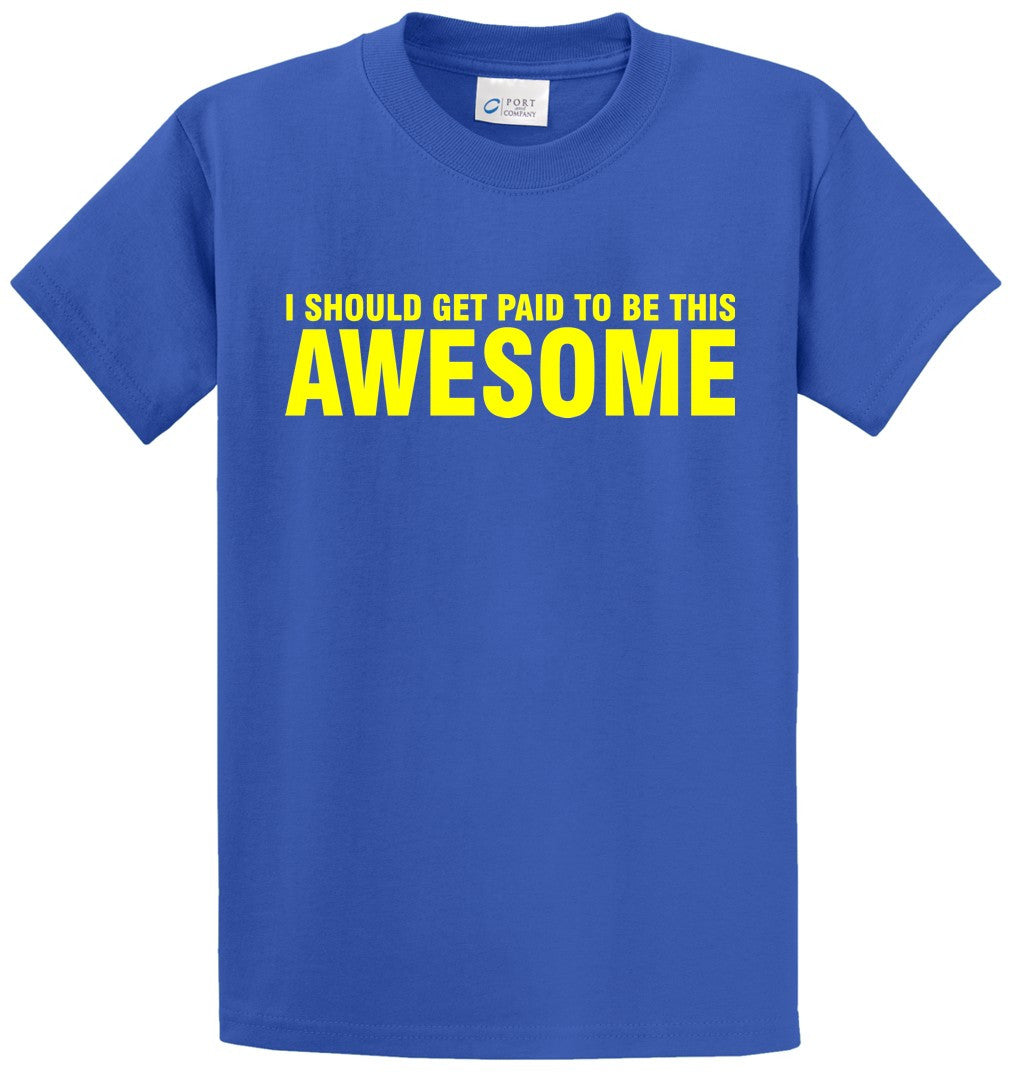 Paid To Be Awesome Printed Tee Shirt-1
