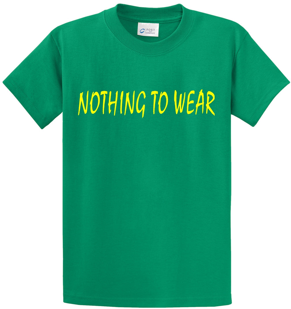 Nothing To Wear Printed Tee Shirt-1