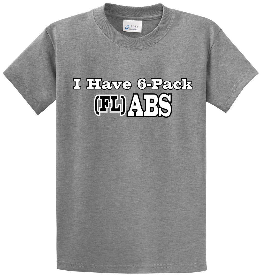 I Have 6 Pack (Fl)Abs Printed Tee Shirt-1