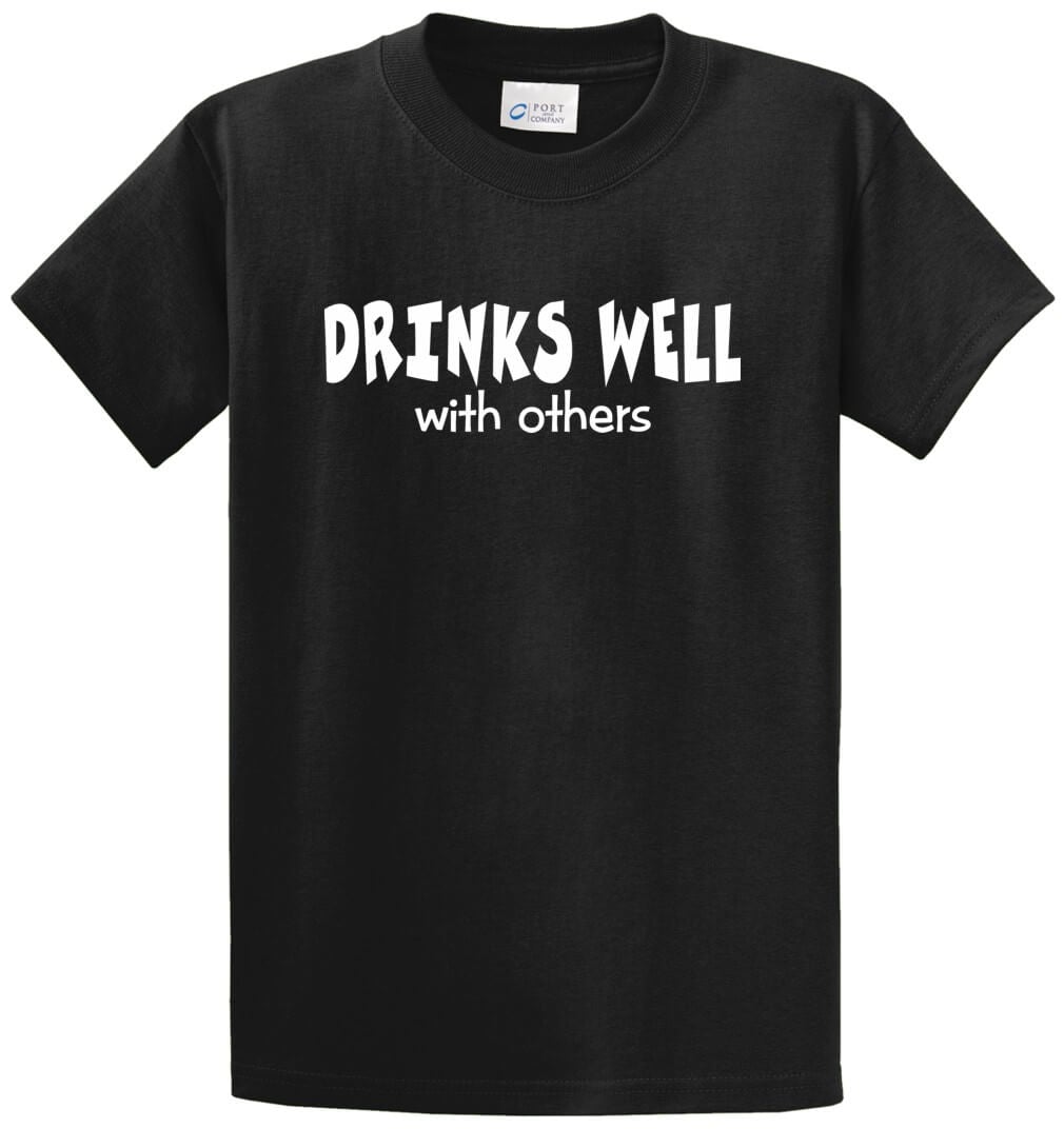 Drinks Well With Others Printed Tee Shirt-1