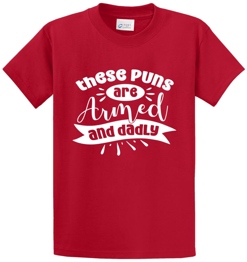 Puns Armed And Dadly Printed Tee Shirt-1