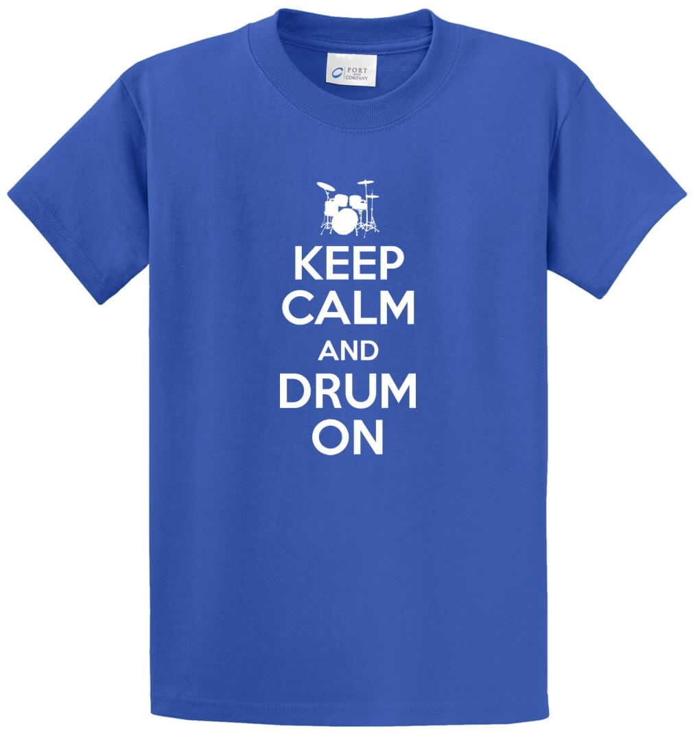 Keep Calm And Drum On Printed Tee Shirt-1