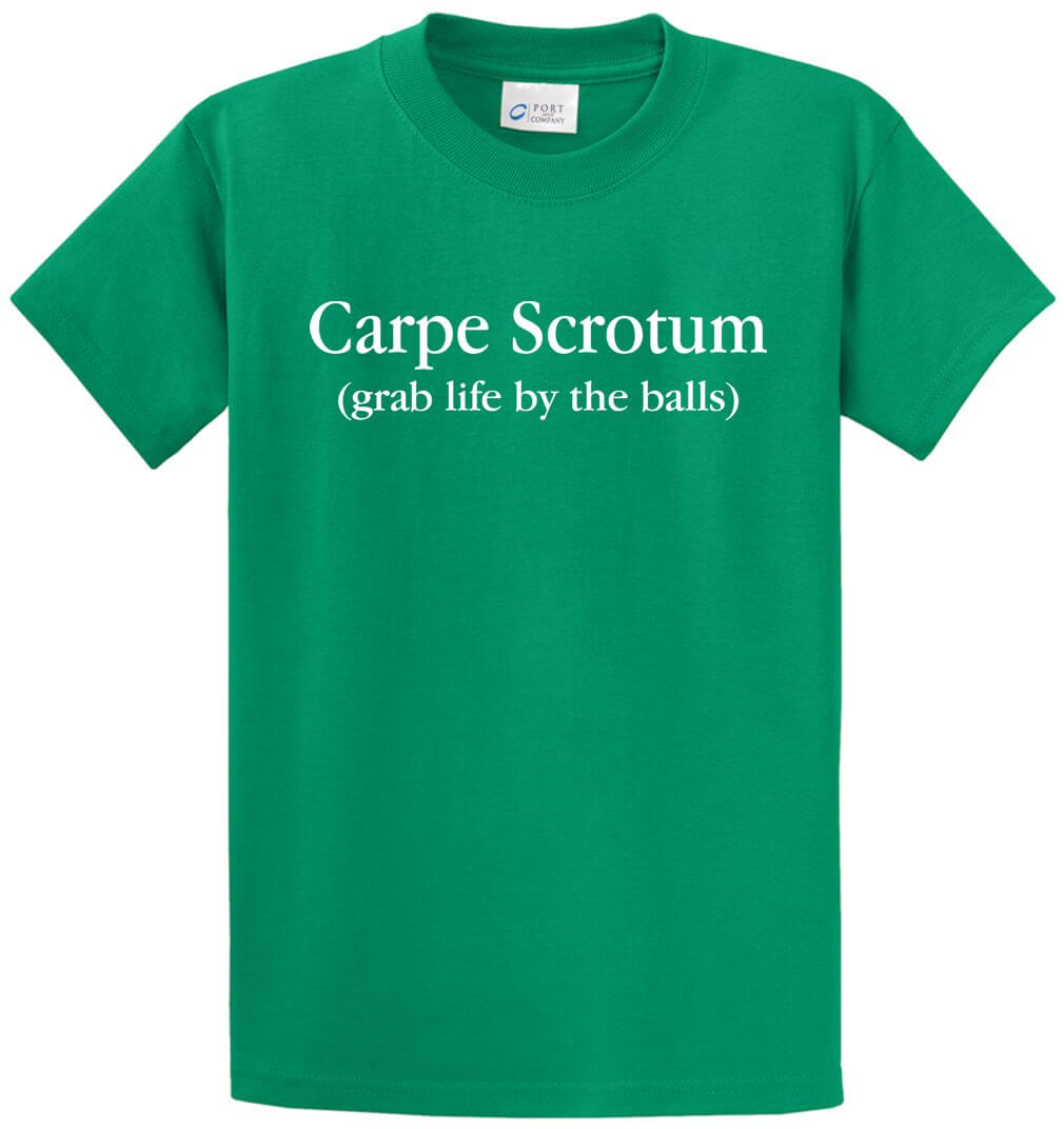 Carpe Scrotum Printed Tee Shirt-1