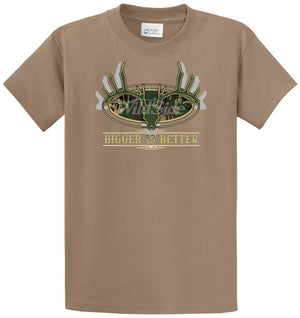 Big Buck Bigger Is Better Printed Tee Shirt